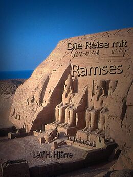 E-Book (epub) Die Reise mit Ramses von Leif H. Hjärre