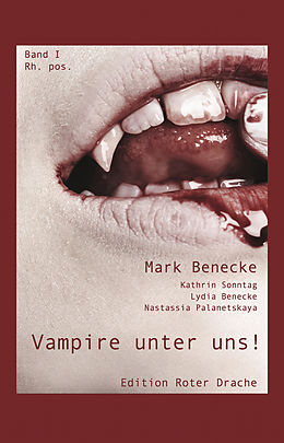 E-Book (epub) Vampire unter uns! von Mark Benecke, Lydia Benecke, Kathrin Sonntag