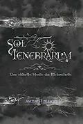 E-Book (epub) Sol Tenebrarum von Asenath Mason