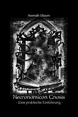 E-Book (epub) Necronomicon Gnosis von Asenath Mason