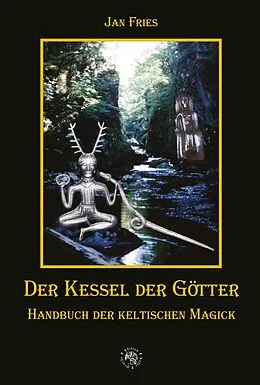 E-Book (epub) Der Kessel der Götter von Jan Fries