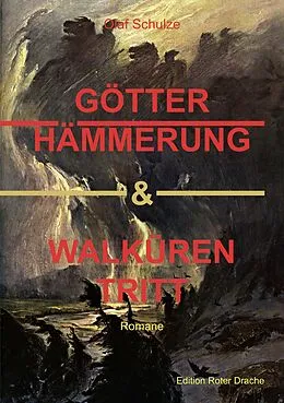 E-Book (epub) Götterhämmerung &amp; Walkürentritt von Olaf Schulze