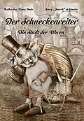 E-Book (epub) Der Schneckenreiter von Katharina Fiona Bode