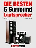 E-Book (epub) Die besten 5 Surround-Lautsprecher (Band 3) von Tobias Runge, Roman Maier