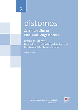 E-Book (epub) Henri M. Nouwen: Der Einfluss des katholischen Priesters und Mystikers auf den Protestantismus von Georg Walter