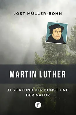 E-Book (epub) Martin Luther von Jost Müller-Bohn
