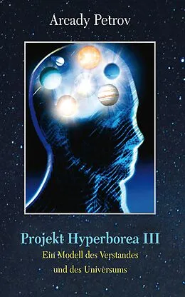 E-Book (epub) Projekt Hyperborea III von Arcady Petrov