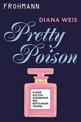 E-Book (epub) Pretty Poison von Diana Weis