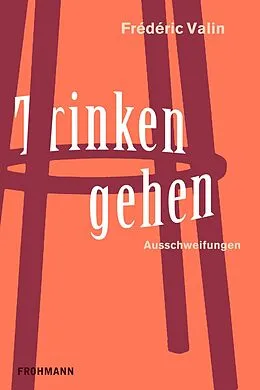 E-Book (epub) Trinken gehen von Frédéric Valin