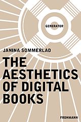 E-Book (pdf) The Aesthetics of Digital Books von Janina Sommerlad