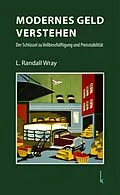 E-Book (epub) Modernes Geld verstehen von L. Randall Wray
