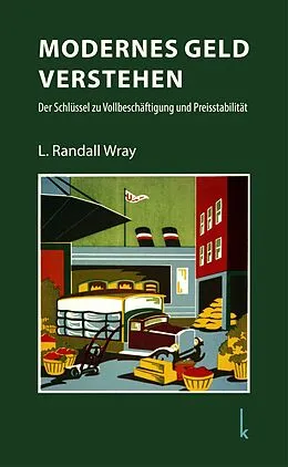 E-Book (epub) Modernes Geld verstehen von L. Randall Wray