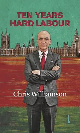 E-Book (epub) Ten Years Hard Labour von Chris Williamson