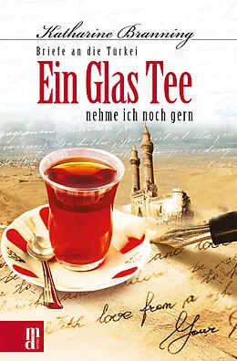 E-Book (epub) Ein Glas Tee nehme ich noch gern von Katharine Branning