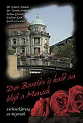 E-Book (epub) Der Bareida is hald aa bloß a Mensch - Liebeserklärung an Bayreuth von Gerdi Schwalme, Sabine Greiner, Günter Ammon
