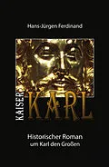 E-Book (epub) KAISER KARL von Hans-Jürgen Ferdinand