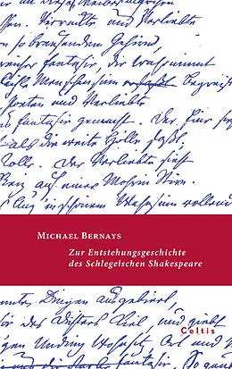 E-Book (pdf) Zur Entstehungsgeschichte des Schlegelschen Shakespeare von Michael Bernays