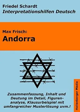 E-Book (epub) Andorra - Lektürehilfe und Interpretationshilfe: Interpretationen und Vorbereitungen für den Deutschunterricht von Friedel Schardt, Max Frisch