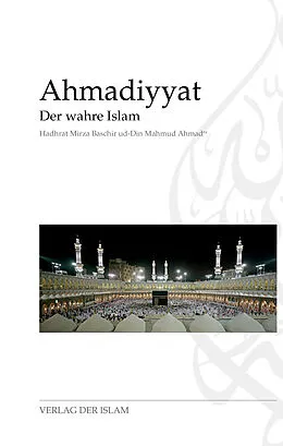 E-Book (epub) Ahmadiyyat - Der wahre Islam von Hadhrat Mirza Baschir ud-Din Mahmud Ahmad