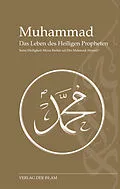 E-Book (epub) Muhammad - Das Leben des Heiligen Propheten von Hadhrat Mirza Baschir ud-Din Mahmud Ahmad