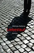 E-Book (epub) Liebeslauf von Andreas Dalberg