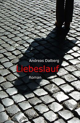 E-Book (epub) Liebeslauf von Andreas Dalberg