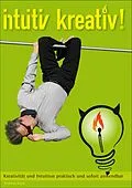 E-Book (epub) intuitiv kreativ! von Andreas Kunz
