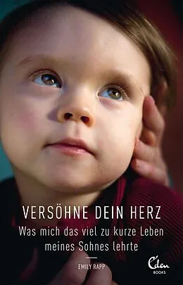 E-Book (epub) Versöhne Dein Herz von Emily Rapp