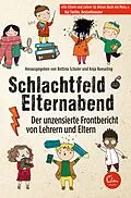 E-Book (epub) Schlachtfeld Elternabend von Anja Koeseling, Bettina Schuler