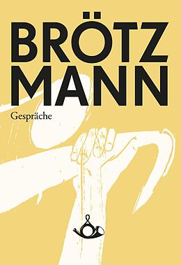 E-Book (epub) Brötzmann von Peter Brötzmann, Christoph J. Bauer
