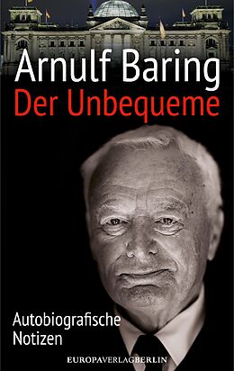 E-Book (epub) Der Unbequeme von Arnulf Baring
