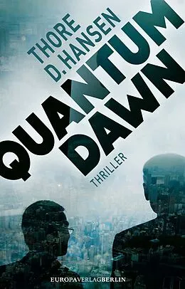 E-Book (epub) Quantum Dawn von Thore D. Hansen