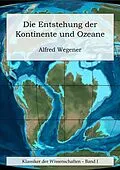 E-Book (epub) Die Entstehung der Kontinente und Ozeane von Alfred Wegener