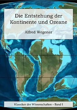 E-Book (epub) Die Entstehung der Kontinente und Ozeane von Alfred Wegener