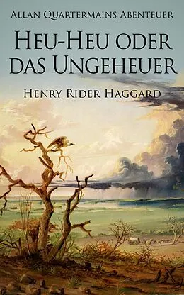 E-Book (epub) Allan Quatermains Abenteuer: Heu-Heu oder das Ungeheuer von Henry Rider Haggard