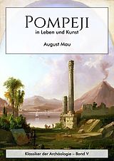 E-Book (epub) Pompeji in Leben und Kunst von August Mau