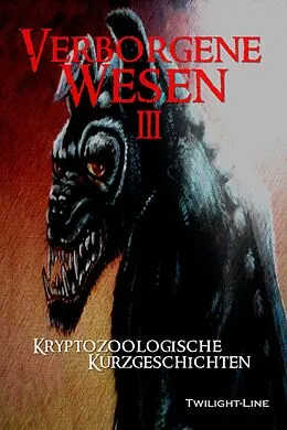 E-Book (epub) Verborgene Wesen III von Ollivia Moore, Bernar LeSton, Eileanora Eibhlin