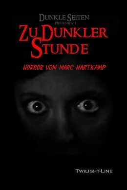 E-Book (epub) Zu dunkler Stunde von Marc Hartkamp