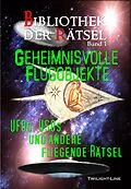 E-Book (epub) Geheimnisvolle Flugobjekte von Nadine Schneider, Martina Lohr