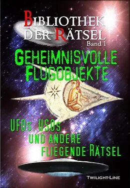 E-Book (epub) Geheimnisvolle Flugobjekte von Nadine Schneider, Martina Lohr