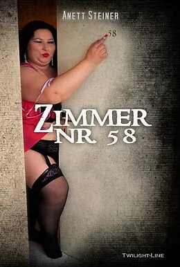 E-Book (epub) Zimmer Nr. 58 von Anett Steiner
