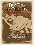 E-Book (epub) Der Tod im Objektiv von Sabine Trabert