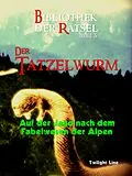 E-Book (epub) Der Tatzelwurm von Michael Schneider