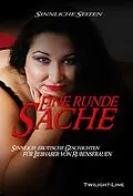 E-Book (epub) Eine runde Sache von Anett Steiner, Nicole Henser, Laura Anders