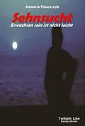 E-Book (epub) Sehnsucht von Manuela Polaszczyk