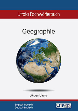 E-Book (epub) Utrata Fachwörterbuch: Geographie Englisch-Deutsch von Jürgen Utrata