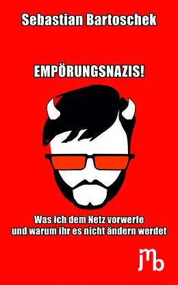 E-Book (epub) EMPÖRUNGSNAZIS! von Sebastian Bartoschek