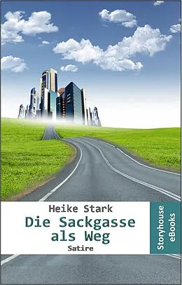 E-Book (epub) Die Sackgasse als Weg von Heike Stark