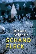 E-Book (epub) Schandfleck von Blanka Stipetic