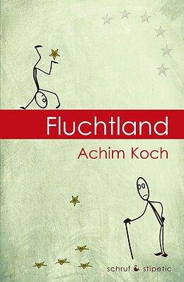 Kartonierter Einband Fluchtland von Achim Koch
